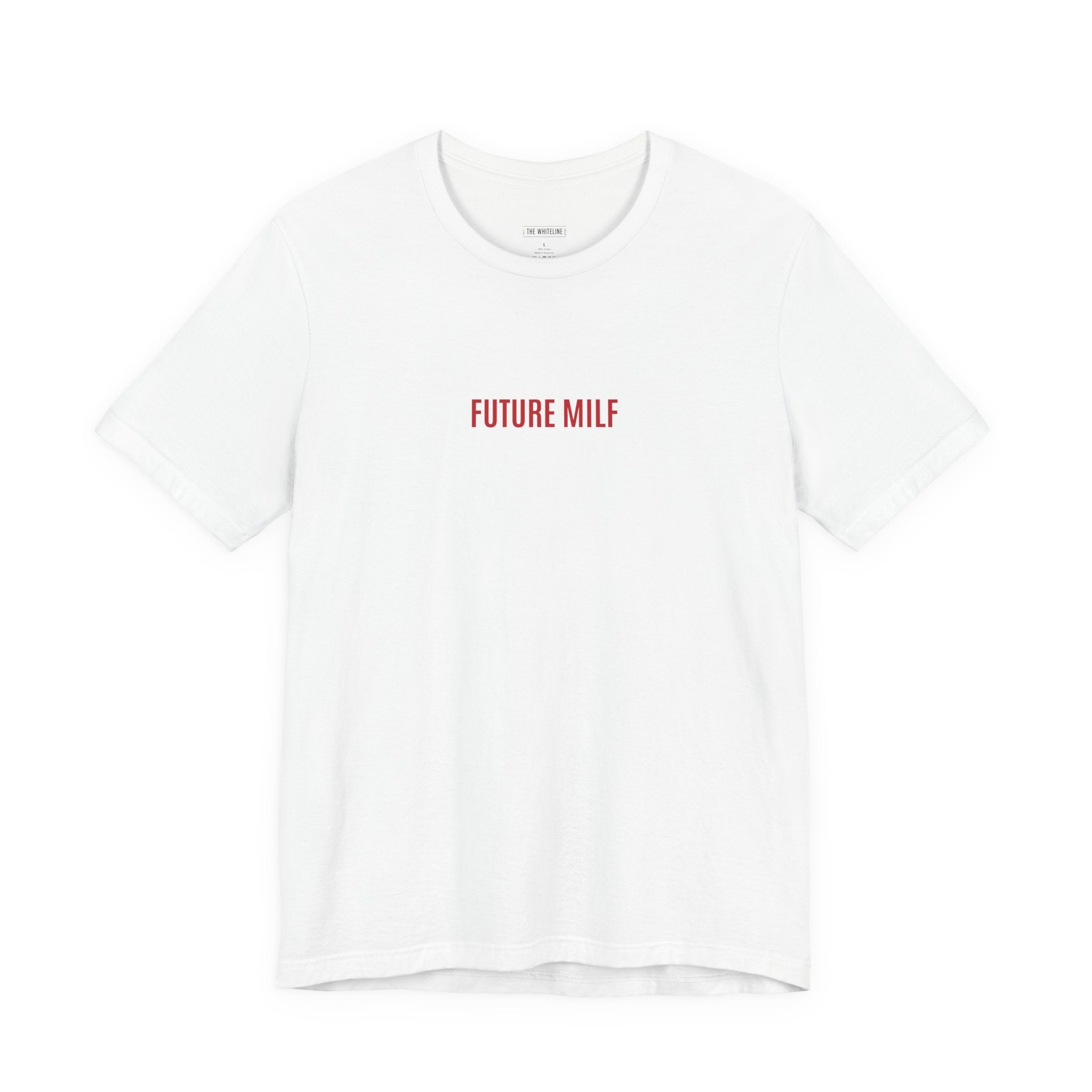 Minimalist "Future Milf" T-Shirt – Unisex Jersey Short Sleeve Tee